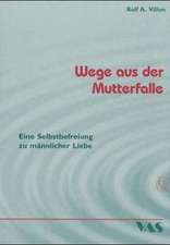 Wege aus der Mutterfalle