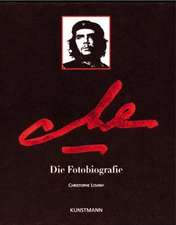 Che: Die Fotobiografie