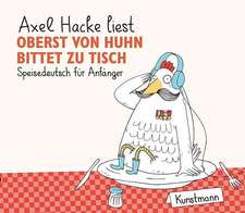 Oberst von Huhn bittet zu Tisch