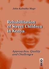 Rehabilitation of Street Children in Kenya