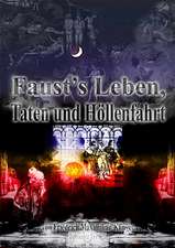 Faust's Leben,Taten und Höllenfahrt