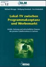 Lokal-TV zwischen Programmakzeptanz und Werbemarkt