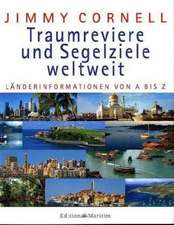 Traumreviere und Segelziele weltweit