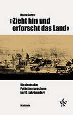 Zieht hin und erforscht das Land