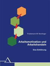 Arbeitsmotivation und Arbeitshandeln