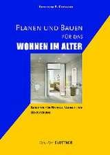 Planen und Bauen für das Wohnen im Alter