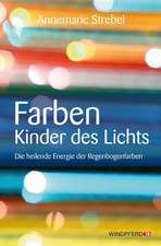 Farben - Kinder des Lichts