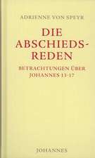 Johannes / Die Abschiedsreden