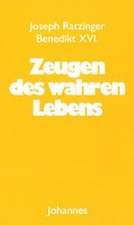 Zeugen des wahren Lebens