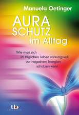 Aura-Schutz im Alltag