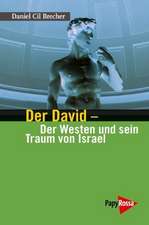 Der David - Der Westen und sein Traum von Israel