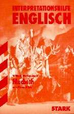 Interpretationshilfe Englisch. William Shakespeare. Macbeth