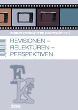 Revisionen - Relektüren - Perspektiven