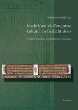 Inschriften ALS Zeugnisse Kulturellen Gedachtnisses