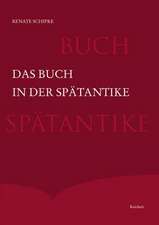 Das Buch in Der Spatantike