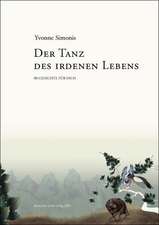 Der Tanz des irdenen Lebens