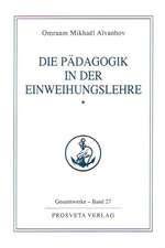 Die Pädagogik in der Einweihungslehre 1