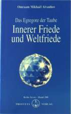 Das Egregore der Taube - Innerer Friede und Weltfriede