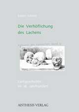 Die Verhöflichung des Lachens