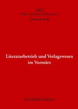 Literaturbetrieb und Verlagswesen im Vormärz