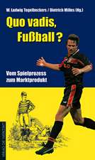 Quo vadis, Fussball?