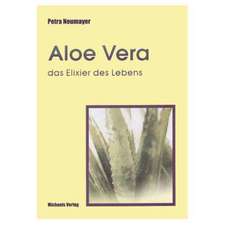 Aloe Vera, das Elixier des Lebens