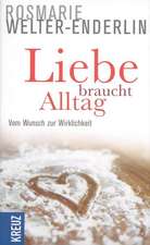 Liebe braucht Alltag