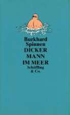 Dicker Mann im Meer