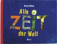 Alle Zeit der Welt