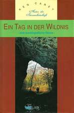 Ein Tag in der Wildnis