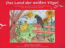 Das Land der weißen Vögel