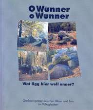 O Wunner, o Wunner, wat ligg hier woll unner?