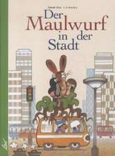 Der Maulwurf in der Stadt