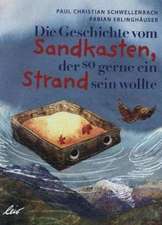 Die Geschichte vom Sandkasten, der so gerne ein Strand sein wollte