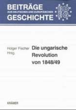 Die ungarische Revolution von 1848/49