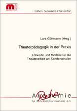 Theaterpädagogik in der Praxis