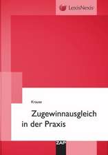 Zugewinnausgleich in der Praxis