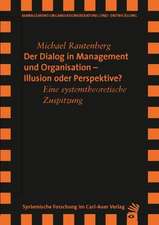 Der Dialog in Management und Organisation ­ Illusion oder Perspektive