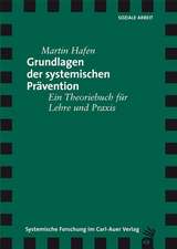 Grundlagen der systemischen Prävention