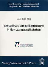 Rentabilitäts- und Risikosteuerung in Pkw-Leasinggesellschaften