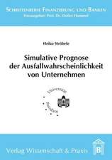 Simulative Prognose der Ausfallwahrscheinlichkeit von Unternehmen