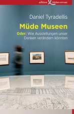 Müde Museen