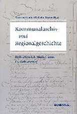 Kommunalarchiv und Regionalgeschichte