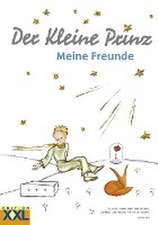 Der Kleine Prinz. Meine Freunde