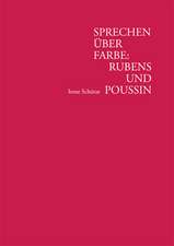 Sprechen über Farbe: Rubens und Poussin