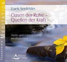 Seefelder, F: Oasen der Ruhe - Quellen der Kraft