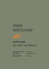 Erwin Wortelkamp - unterwegs mit Hans von Marées