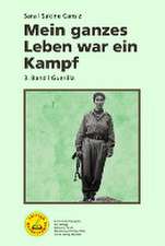 Mein ganzes Leben war ein Kampf - Bd. 3