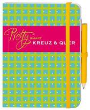 Heine, S: Pretty Smart - Kreuz & Quer