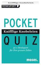 Kiefer, P: Pocket Quiz Knifflige Knobeleien